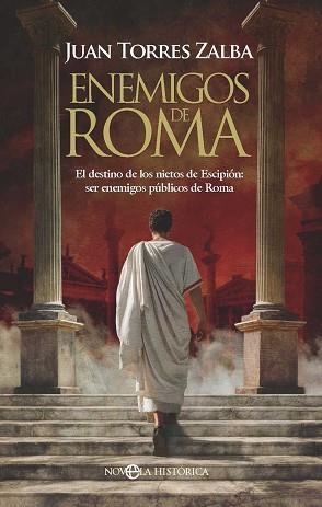 ENEMIGOS DE ROMA | 9788410942318 | TORRES ZALBA, JUAN | Llibreria Geli - Llibreria Online de Girona - Comprar llibres en català i castellà