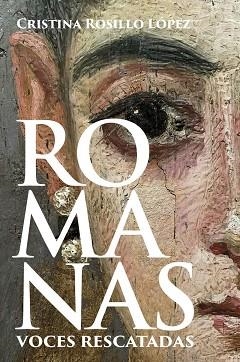 ROMANAS.VOCES RESCATADAS | 9791399078855 | ROSILLO LÓPEZ, CRISTINA | Llibreria Geli - Llibreria Online de Girona - Comprar llibres en català i castellà