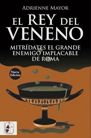 EL REY DEL VENENO | 9791399078954 | MAYOR, ADRIENNE | Llibreria Geli - Llibreria Online de Girona - Comprar llibres en català i castellà