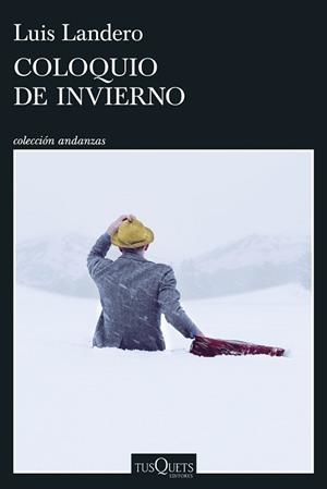 COLOQUIO DE INVIERNO | 9788411077323 | LANDERO, LUIS | Llibreria Geli - Llibreria Online de Girona - Comprar llibres en català i castellà