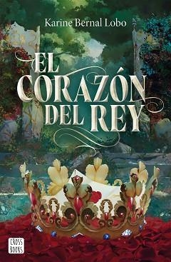 REY-3.EL CORAZÓN DEL REY | 9788408310495 | BERNAL LOBO, KARINE | Llibreria Geli - Llibreria Online de Girona - Comprar llibres en català i castellà