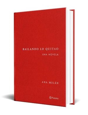 BAILANDO LO QUITAO | 9788408314318 | MILÁN, ANA | Llibreria Geli - Llibreria Online de Girona - Comprar llibres en català i castellà
