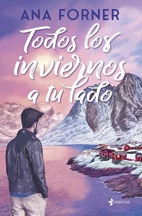 TODOS LOS INVIERNOS A TU LADO | 9788408315490 | FORNER, ANA | Llibreria Geli - Llibreria Online de Girona - Comprar llibres en català i castellà