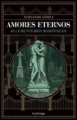 AMORES ETERNOS | 9791387667436 | GÓMEZ, FERNANDO | Llibreria Geli - Llibreria Online de Girona - Comprar llibres en català i castellà