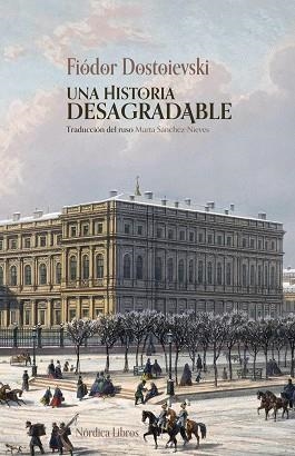 UNA HISTORIA DESAGRADABLE | 9791387922528 | DOSTOIEVSKI, FIÓDOR | Libreria Geli - Librería Online de Girona - Comprar libros en catalán y castellano