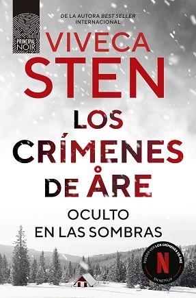 LOS CRÍMENES DE ARE. OCULTO EN LAS SOMBRAS | 9788410424289 | STEN, VIVECA | Llibreria Geli - Llibreria Online de Girona - Comprar llibres en català i castellà