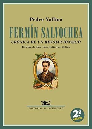 FERMÍN SALVOCHEA.CRÓNICA DE UN REVOLUCIONARIO | 9791387939540 | VALLINA MARTÍNEZ, PEDRO/ROCKER, RUDOLF | Libreria Geli - Librería Online de Girona - Comprar libros en catalán y castellano