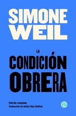 LA CONDICIÓN OBRERA | 9788419990631 | WEIL, SIMONE | Libreria Geli - Librería Online de Girona - Comprar libros en catalán y castellano