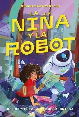 LA NIÑA Y LA ROBOT | 9791387574451 | A. ORTEGA, CARIBEL/RODRIGUEZ, OZ | Llibreria Geli - Llibreria Online de Girona - Comprar llibres en català i castellà