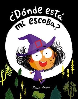DÓNDE ESTÁ MI ESCOBA? | 9791387834944 | MORENO, MARTA | Libreria Geli - Librería Online de Girona - Comprar libros en catalán y castellano