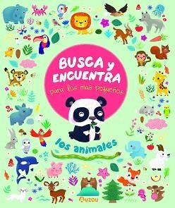 LOS ANIMALES.BUSCA Y ENCUENTRA PARA LOS MÁS PEQUEÑOS | 9782733871089 | ROHRBACH, SOPHIE | Llibreria Geli - Llibreria Online de Girona - Comprar llibres en català i castellà