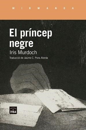 EL PRÍNCEP NEGRE | 9791387757243 | MURDOCH, IRIS | Llibreria Geli - Llibreria Online de Girona - Comprar llibres en català i castellà
