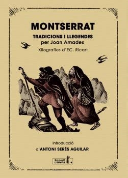 MONTSERRAT.TRADICIONS I LLEGENDES | 9791399103106 | AMADES I GELATS, JOAN/SERÉS I AGUILAR, ANTONI | Llibreria Geli - Llibreria Online de Girona - Comprar llibres en català i castellà