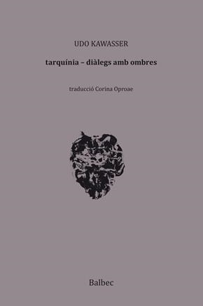 TARQUÍNIA.DIÀLEGS AMB OMBRES | 9788410482876 | KAWASSER, UDO | Llibreria Geli - Llibreria Online de Girona - Comprar llibres en català i castellà