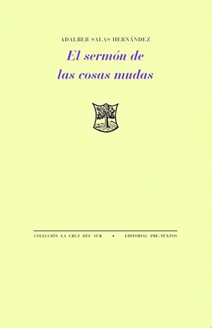 EL SERMÓN DE LAS COSAS MUDAS | 9791388054006 | SALAS HERNÁNDEZ, ADALBER | Llibreria Geli - Llibreria Online de Girona - Comprar llibres en català i castellà