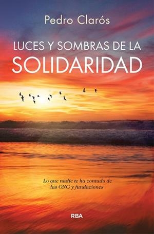 LUCES Y SOMBRAS DE LA SOLIDARIDAD | 9788410988903 | CLARÓS, PEDRO | Llibreria Geli - Llibreria Online de Girona - Comprar llibres en català i castellà