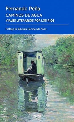 CAMINOS DE AGUA | 9788419969354 | PEÑA RAMBLA, FERNANDO/MARTÍNEZ DE PISÓN, EDUARDO | Libreria Geli - Librería Online de Girona - Comprar libros en catalán y castellano