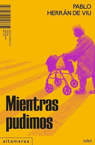 MIENTRAS PUDIMOS | 9788410435674 | HERRÁN DE VIU, PABLO | Libreria Geli - Librería Online de Girona - Comprar libros en catalán y castellano