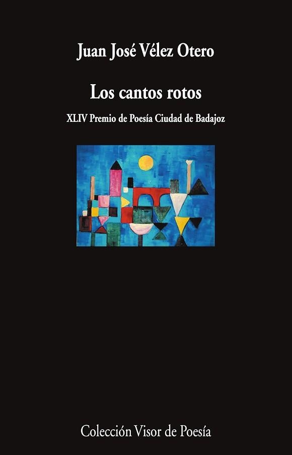 LOS CANTOS ROTOS | 9791387745936 | VÉLEZ OTERO, JUAN JOSÉ | Llibreria Geli - Llibreria Online de Girona - Comprar llibres en català i castellà