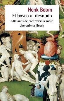 EL BOSCO AL DESNUDO | 9788477745464 | BOOM, HENK | Llibreria Geli - Llibreria Online de Girona - Comprar llibres en català i castellà