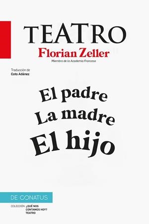 EL TEATRO DE FLORIAN ZELLER | 9788410182301 | ZELLER, FLORIAN | Llibreria Geli - Llibreria Online de Girona - Comprar llibres en català i castellà