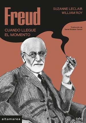 FREUD.CUANDO LLEGUE EL MOMENTO | 9788410435353 | LECLAIR, SUZANNE/ROY, WILLIAM | Libreria Geli - Librería Online de Girona - Comprar libros en catalán y castellano