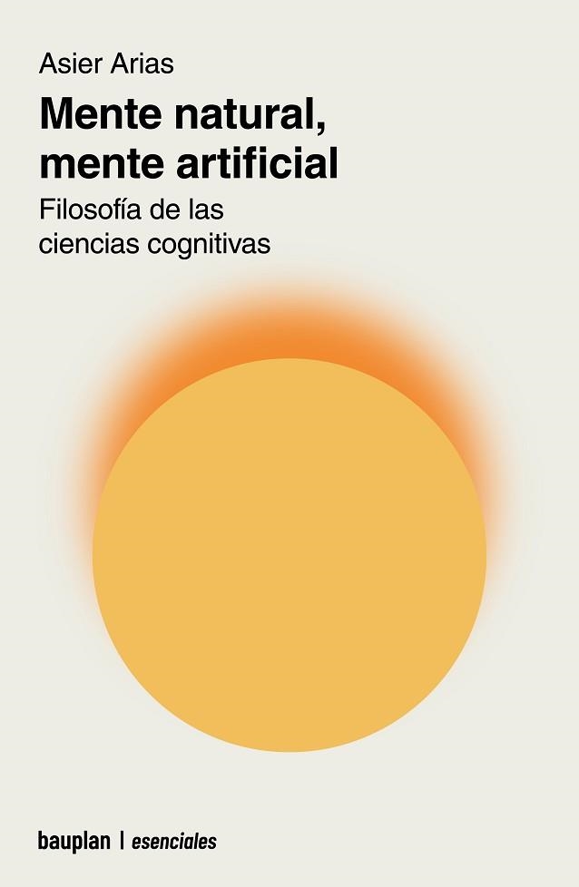 MENTE NATURAL,MENTE ARTIFICIAL | 9788412895698 | ARIAS DOMÍNGUEZ, ASIER | Llibreria Geli - Llibreria Online de Girona - Comprar llibres en català i castellà