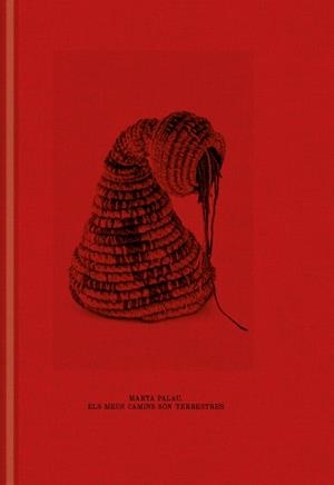 MARTA PALAU.ELS MEUS CAMINS SÓN TERRESTRES | 9788412881660 | PRIETO CARRILLO, IMMA/DE LA GARZA MATA, AMANDA/JIMÉNEZ-BLANCO, MARÍA DOLORES | Llibreria Geli - Llibreria Online de Girona - Comprar llibres en català i castellà