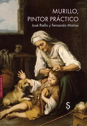 MURILLO,PINTOR PRÁCTICO | 9791387694098 | RIELLO, JOSÉ/MARÍAS, FERNANDO | Libreria Geli - Librería Online de Girona - Comprar libros en catalán y castellano