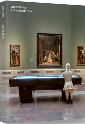 JUAN MUÑOZ.HISTORIAS DEL ARTE(EDICIÓN CASTELLANO E INGLÉS) | 9788484806493 | MUÑOZ,JUAN | Llibreria Geli - Llibreria Online de Girona - Comprar llibres en català i castellà