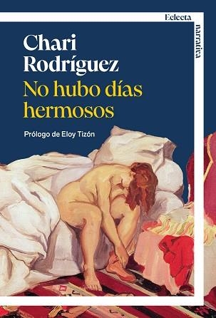 NO HUBO DÍAS HERMOSOS | 9791387933050 | RODRÍGUEZ ROS, CHARI | Llibreria Geli - Llibreria Online de Girona - Comprar llibres en català i castellà