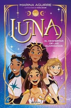 LUNA-1.EL DESPERTAR DE LAS GUARDIANAS | 9791387724269 | AGUIRRE, MARINA | Libreria Geli - Librería Online de Girona - Comprar libros en catalán y castellano