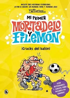 MI PRIMER MORTADELO Y FILEMÓN.¡CRACKS DEL BALÓN! | 9788402431165 | IBÁÑEZ, FRANCISCO | Libreria Geli - Librería Online de Girona - Comprar libros en catalán y castellano