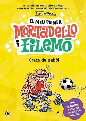 EL MEU PRIMER MORTADEL·LO I FILEMÓ.CRACS DE LA PILOTA! | 9788402431172 | IBÁÑEZ, FRANCISCO | Libreria Geli - Librería Online de Girona - Comprar libros en catalán y castellano