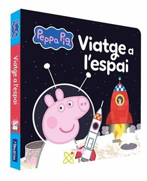 PEPPA PIG.VIATGE A L'ESPAI | 9788448872328 | HASBRO | Llibreria Geli - Llibreria Online de Girona - Comprar llibres en català i castellà