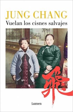 VUELAN LOS CISNES SALVAJES | 9788426433237 | CHANG, JUNG | Llibreria Geli - Llibreria Online de Girona - Comprar llibres en català i castellà