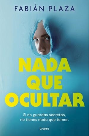 NADA QUE OCULTAR | 9788425371493 | PLAZA, FABIÁN | Libreria Geli - Librería Online de Girona - Comprar libros en catalán y castellano