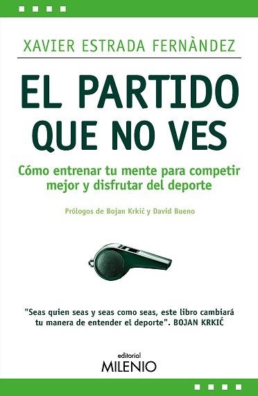 EL PARTIDO QUE NO VES | 9788419884978 | ESTRADA FERNÁNDEZ, XAVIER | Llibreria Geli - Llibreria Online de Girona - Comprar llibres en català i castellà