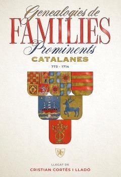 GENEALOGIES DE FAMILIES PROMINENTS CATALANES | 9791399107838 | CORTÉS LLADÓ, CRISTIAN | Libreria Geli - Librería Online de Girona - Comprar libros en catalán y castellano
