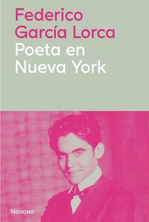 POETA EN NUEVA YORK | 9788410180772 | GARCÍA LORCA, FEDERICO | Libreria Geli - Librería Online de Girona - Comprar libros en catalán y castellano