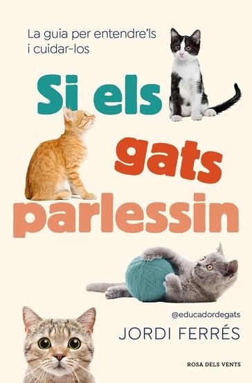 SI ELS GATS PARLESSIN | 9791387653071 | FERRÉS, JORDI | Libreria Geli - Librería Online de Girona - Comprar libros en catalán y castellano
