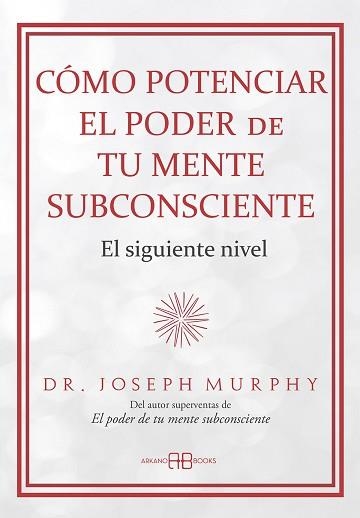CÓMO POTENCIAR EL PODER DE TU MENTE SUBCONSCIENTE | 9788419510723 | MURPHY, DR. JOSEPH | Llibreria Geli - Llibreria Online de Girona - Comprar llibres en català i castellà