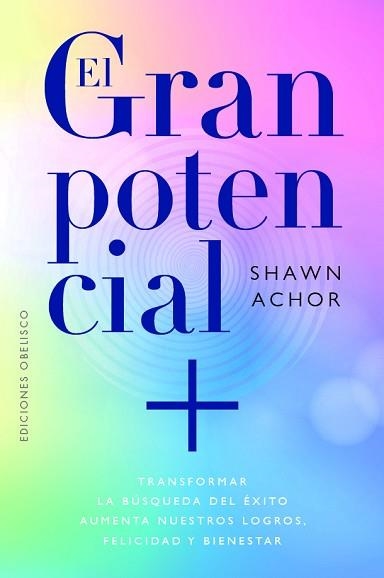 EL GRAN POTENCIAL | 9788411723503 | ACHOR, SHAWN | Llibreria Geli - Llibreria Online de Girona - Comprar llibres en català i castellà