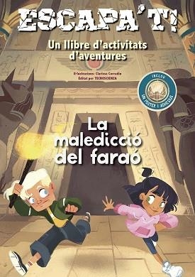 ESCAPA'T!.LA MALEDICCIÓ DEL FARAÓ | 9788491458708 | TECNOSCIENZA | Llibreria Geli - Llibreria Online de Girona - Comprar llibres en català i castellà
