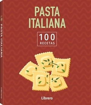 100 RECETAS PASTA ITALIANA | 9789464992052 | Libreria Geli - Librería Online de Girona - Comprar libros en catalán y castellano