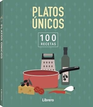 100 RECETAS PLATOS UNICOS | 9789464992083 | Libreria Geli - Librería Online de Girona - Comprar libros en catalán y castellano