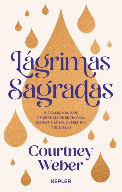 LÁGRIMAS SAGRADAS | 9788419656193 | WEBER, COURTNEY | Llibreria Geli - Llibreria Online de Girona - Comprar llibres en català i castellà