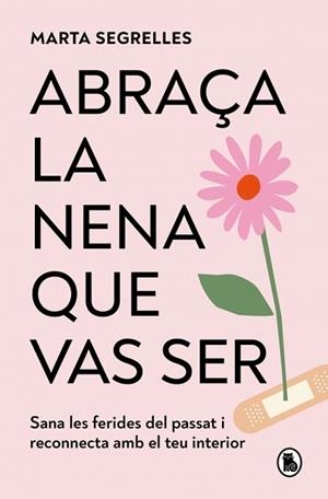 ABRAÇA LA NENA QUE VAS SER | 9788402430915 | SEGRELLES, MARTA | Llibreria Geli - Llibreria Online de Girona - Comprar llibres en català i castellà