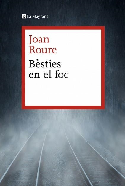 BÈSTIES EN EL FOC | 9788419334749 | ROURE, JOAN | Libreria Geli - Librería Online de Girona - Comprar libros en catalán y castellano
