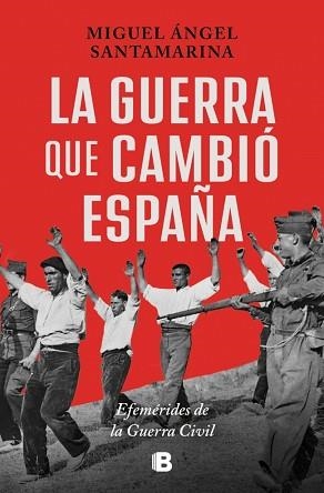 LA GUERRA QUE CAMBIÓ ESPAÑA | 9788466683630 | SANTAMARINA, MIGUEL ÁNGEL | Llibreria Geli - Llibreria Online de Girona - Comprar llibres en català i castellà